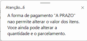 Aviso na venda quando a forma de pagamento não permite alterar o valor dos itens